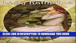 [PDF] The Rose   the Ring: Lady Katherine Popular Online