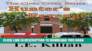 [PDF] Hunter s Revenge (Clear Creek Series Book 3) Full Online