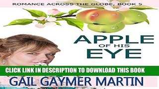 [PDF] Apple of His Eye (Christian Historical Romance novella) (Romance Across the Globe Book 5)