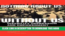 [PDF] Nothing About Us Without Us: Disability Oppression and Empowerment Full Online