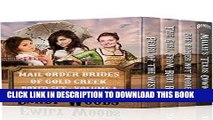 [PDF] Mail Order Brides of Gold Creek Boxed Set - Volume 1 Full Collection