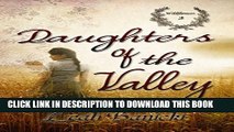 [PDF] Daughters Of The Valley: Western Romance on the Frontier Book #3 (Wildflowers) Popular Online