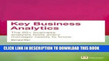 [Read PDF] Key Business Analytics: The 60  tools every manager needs to turn data into insights: -