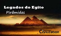 Legados do Egito - Pirâmides