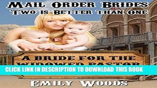 [PDF] Mail Order Bride: A Bride for the Widowed Pastor with Twin Babies (Two is Better Than One