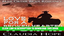 [PDF] MAIL ORDER BRIDE ROMANCE: Love For A Broken Hearted Woman (Sweet Clean Mail Order Bride