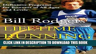 [PDF] Bill Rodgers  Lifetime Running Plan: Definitive Programs for Runners of All Ages and Levels