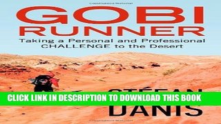 [PDF] Gobi Runner: Taking a Personal and Professional Challenge to the Desert Popular Collection
