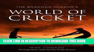 [PDF] Bradman Museum s World of Cricket Popular Collection