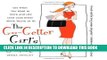 [PDF] The Go-Getter Girl s Guide: Get What You Want in Work and Life (and Look Great While You re