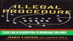 [PDF] Illegal Procedure: A Sports Agent Comes Clean on the Dirty Business of College Football Full