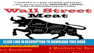 [Read PDF] Wall Street Meat: My Narrow Escape from the Stock Market Grinder Ebook Online