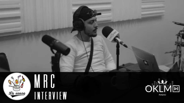 #LaSauce - Invité : MRC sur OKLM Radio 10/10/16