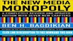 [DOWNLOAD] PDF The New Media Monopoly: A Completely Revised and Updated Edition With Seven New