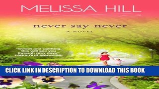 [PDF] Never Say Never (Lakeview Contemporary Romance Book 3) Full Online