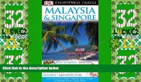 Big Deals  Malaysia and Singapore (Eyewitness Travel Guides)  Full Read Best Seller