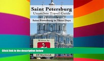 Must Have  Saint Petersburg Unanchor Travel Guide - St Petersburg in Three Days  Premium PDF Full