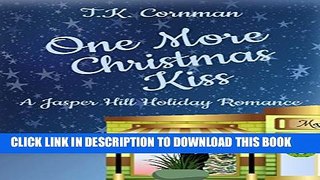 [PDF] One More Christmas Kiss: A Jasper Hill Holiday Romance (The Jasper Hill Romance Series)