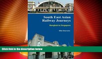 Big Deals  South East Asian Railway Journeys Bangkok to Singapore (Volume 1)  Full Read Best Seller