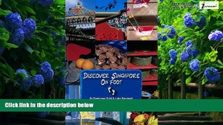Big Deals  Discover Singapore on Foot (second edition)  Full Ebooks Best Seller