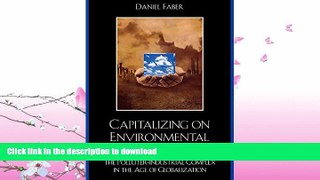 EBOOK ONLINE  Capitalizing on Environmental Injustice: The Polluter-Industrial Complex in the Age