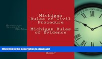 FAVORIT BOOK Michigan Rules of Civil Procedure Michigan Rules of Evidence READ PDF BOOKS ONLINE