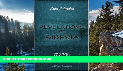 Big Deals  Revelations of Siberia: By a banished lady. Volume 1  Best Seller Books Most Wanted