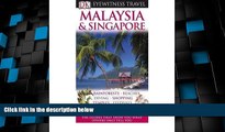 Big Deals  DK Eyewitness Travel Guide: Malaysia   Singapore (DK Eyewitness Travel Guide)