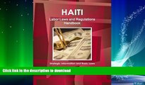 READ BOOK  Haiti Labor Laws and Regulations Handbook - Strategic Information and Basic Laws  PDF