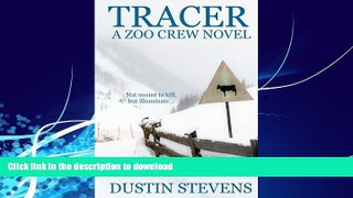 READ  Tracer - A Thriller: A Zoo Crew Novel (Zoo Crew series Book 3)  PDF ONLINE