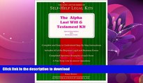 FAVORITE BOOK  The Alpha Last Will and Testament Kit: Special Book Edition With Removable Forms
