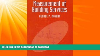 READ BOOK  Measurement of Building Services (Building   Surveying)  PDF ONLINE