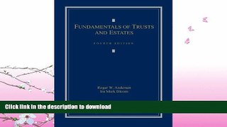 READ BOOK  Fundamentals of Trusts and Estates, 4th Edition  GET PDF