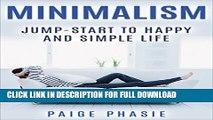 [PDF] Minimalism: Jump-Start to Happy and Simple Life (Minimalist, Declutter, Simplifying, Simple