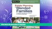 READ BOOK  Estate Planning for Blended Families: Providing for Your Spouse   Children in a Second