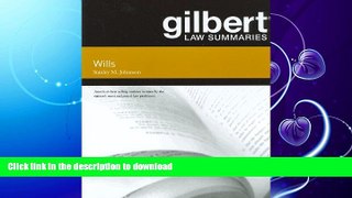 FAVORITE BOOK  Gilbert Law Summaries on Wills FULL ONLINE