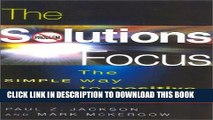 [DOWNLOAD] PDF The Solutions Focus: The SIMPLE Way to Positive Change Collection BEST SELLER