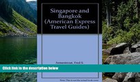 Must Have PDF  Singapore and Bangkok (American Express Travel Guides)  Best Seller Books Most Wanted