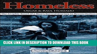 [PDF] Homeless: The Graphic Novel of a Man s Surreal Journey to Reconciliation Popular Collection