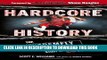 [Read PDF] Hardcore History: The Extremely Unauthorized Story of the ECW Ebook Online