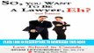 [PDF] So, You Want to Be a Lawyer, Eh? Law School in Canada, 2nd Edition (Writing on Stone