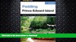 FAVORITE BOOK  Paddling Prince Edward Island (Paddling Series)  PDF ONLINE