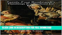 [DOWNLOAD PDF] Twenty-Four Rembrandt s Paintings (Collection) for Kids READ BOOK ONLINE