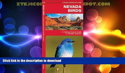 FAVORITE BOOK  Nevada Birds: A Folding Pocket Guide to Familiar Species (Pocket Naturalist Guide