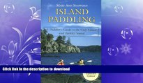 EBOOK ONLINE  Island Paddling: A Paddler s Guide to the Gulf Islands and Barkley Sound  PDF ONLINE