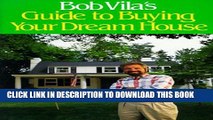 [BOOK] PDF Bob Vila s Guide to Buying Your Dream House Collection BEST SELLER