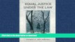 READ ONLINE Equal Justice Under the Law: An Introduction to American Law and Legal System FREE