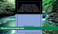 Big Deals  Southeast Asia International Travel unattached homeless beggar (Korean edition)  Best