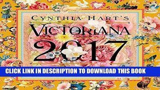 [PDF] Cynthia Hart s Victoriana Wall Calendar 2017 Popular Online[PDF] Cynthia Hart s Victoriana