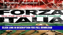 [DOWNLOAD PDF] Forza Italia: The Fall and Rise of Italian Football READ BOOK FREE